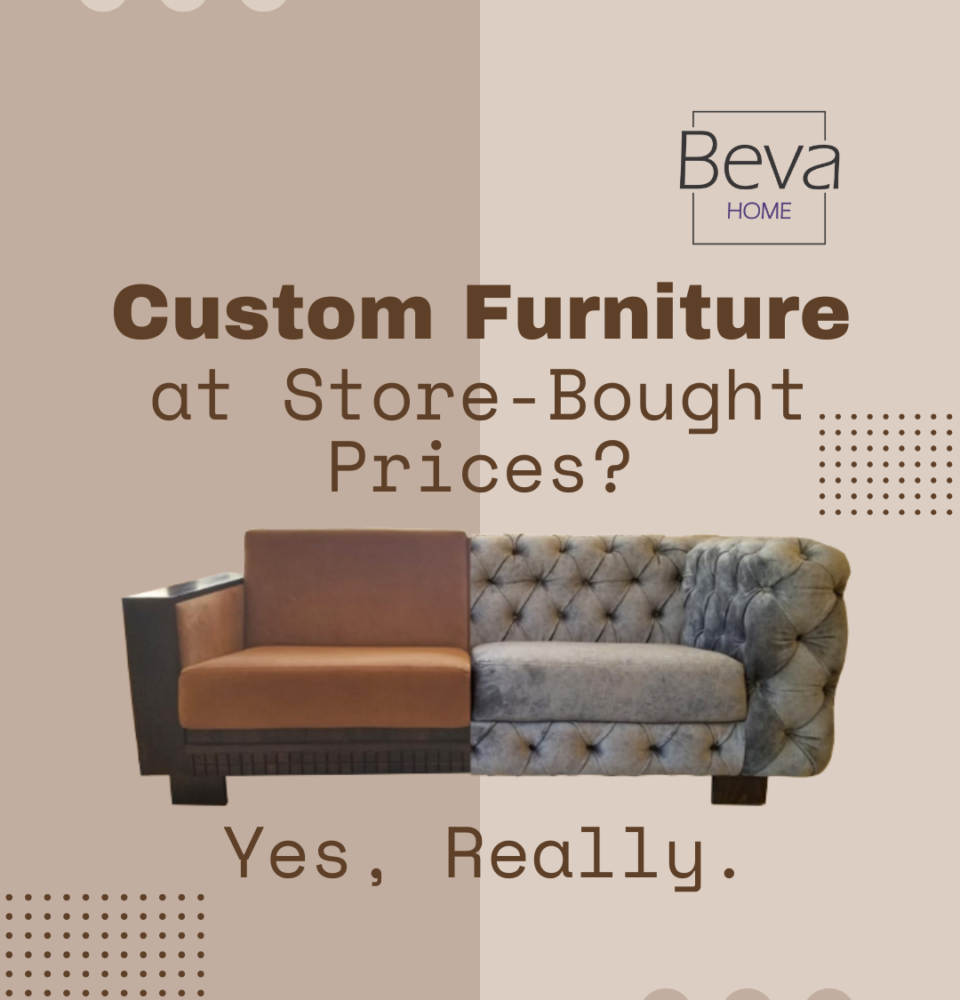 Beva - Custom Furniture